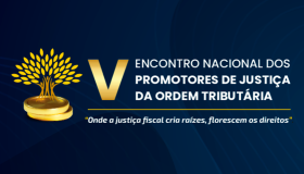 V Encontro Nacional dos Promotores de Justiça da Ordem Tributária